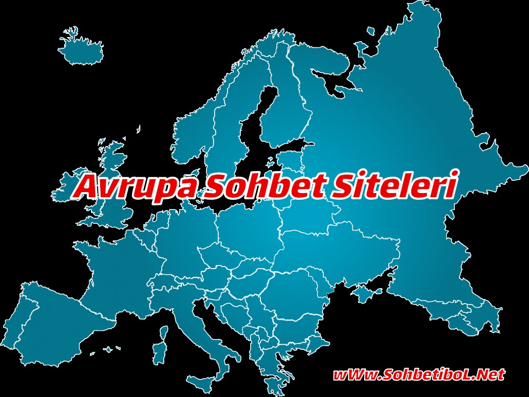 Avrupa Sohbet Siteleri