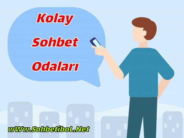 Kolay Sohbet Siteleri