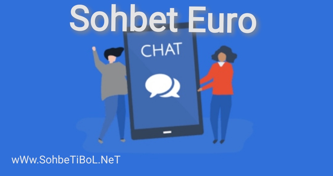 Sohbet Euro