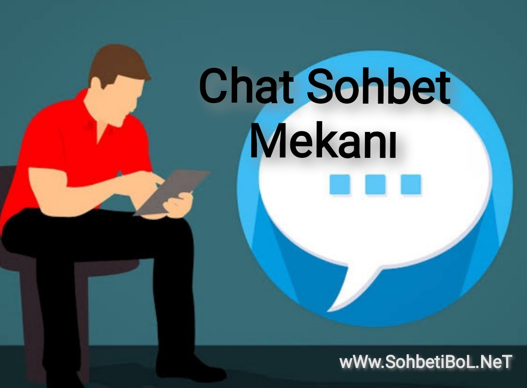 Chat Sohbet Mekanı