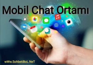 Mobil Chat Ortamı