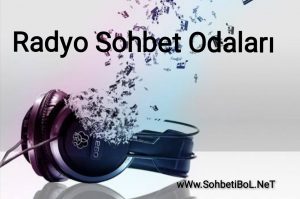 Radyo Sohbet Odaları