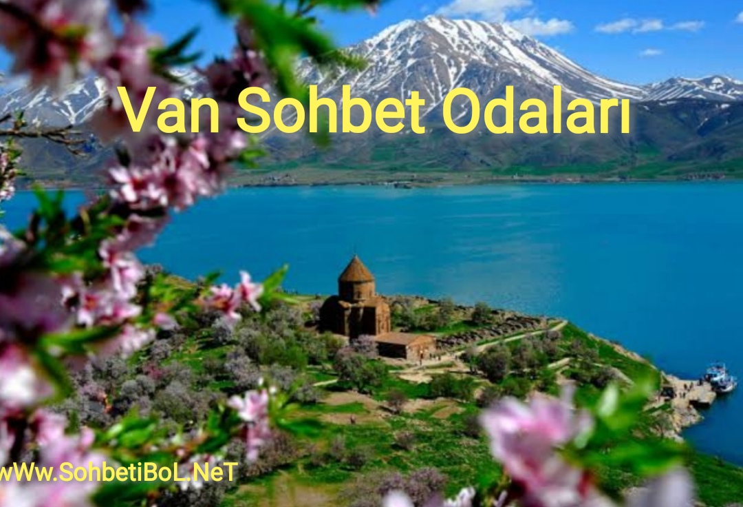 Van Sohbet Odaları