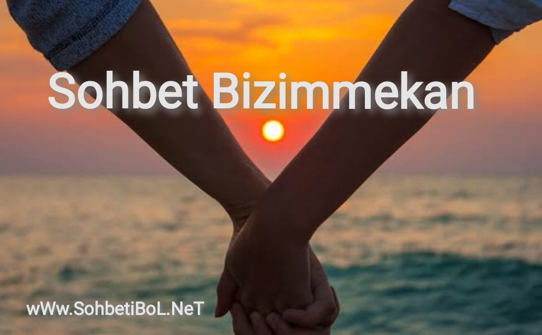 Sohbet Bizimmekan