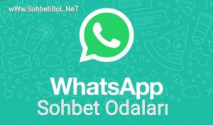 Whatsapp Sohbet Odaları