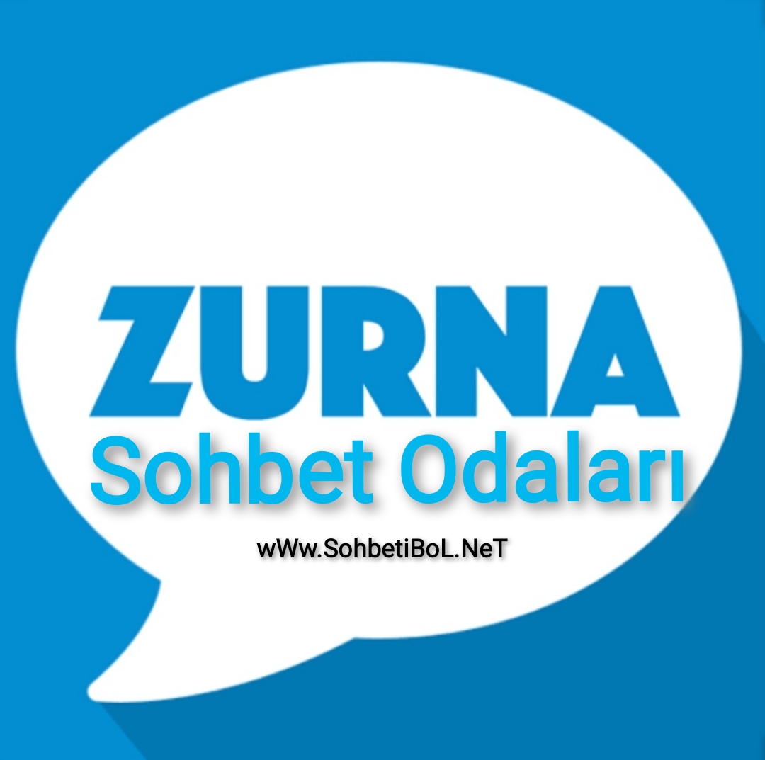 zurna Sohbet Odaları