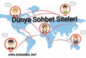 Dünya Sohbet Siteleri