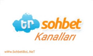 tr sohbet kanalları