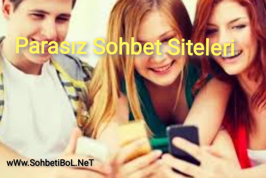 Parasız Sohbet Siteleri